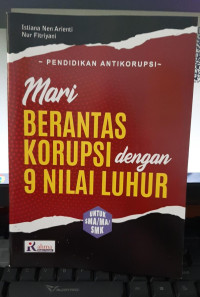 Image of Mari berantas korupsi Dengan 9 Nilai Luhur