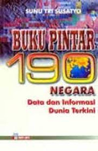 Image of Buku Pintar 190 Negara : Data Dan Informasi Dunia Terkini