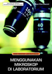 Image of Menggunakan Mikroskop Di Laboratorium