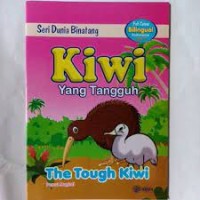 Image of Seri Dunia Binatang : Kiwi Yang Tangguh (The Tough Kiwi)