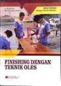 Image of Seri Vokasi Bidang Mebeler : Finishing Dengan Teknik Oles