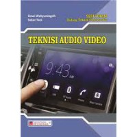 Image of Seri Vokasi Bidang Teknik Elektronika : Teknisi Audio Video