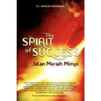 Image of The Spirit Of Success Jalan Meraih Mimpi